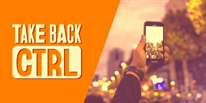 Retoma las Riendas: Reclaiming Control in a Chaotic World Orange banner that says "Take Back CTRL" next to a photo of a person's phone filming a rally