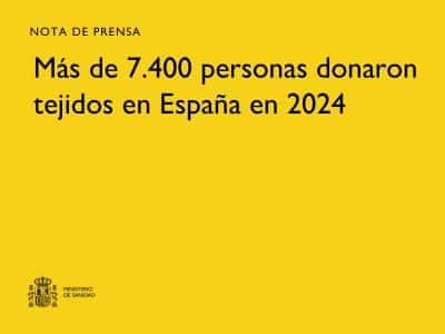 Aumento en Donaciones de Tejidos en España: Más de 7.400 Personas Participan en 2024