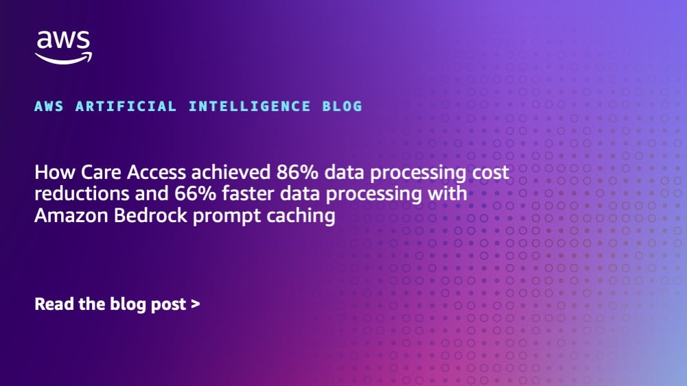 Care Access Optimiza el Procesamiento de Datos: Reducción del 86% en Costos y Aceleración del 66% con Amazon Bedrock