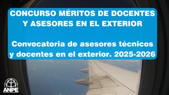 Convocatoria 2025-2026 para Asesores Técnicos y Docentes en el Extranjero