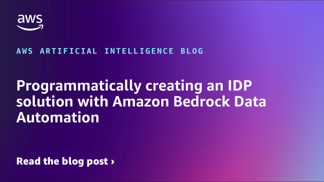 Desarrollo de una Solución IDP Automatizada utilizando Amazon Bedrock para la Gestión Eficiente de Datos