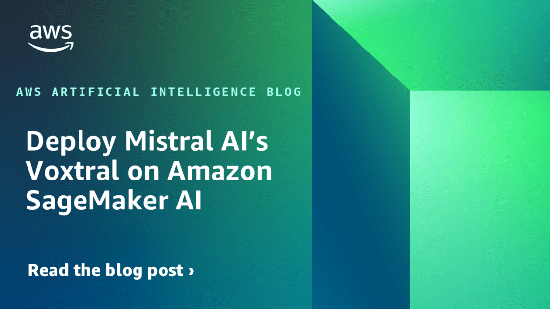 Implementación de Voxtral de Mistral AI en Amazon SageMaker: Innovación en el Aprendizaje Automático en la Nube