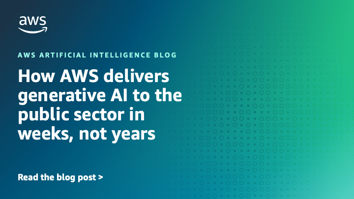Revolución en el Sector Público: AWS Acelera la Implementación de Inteligencia Artificial Generativa en Semanas