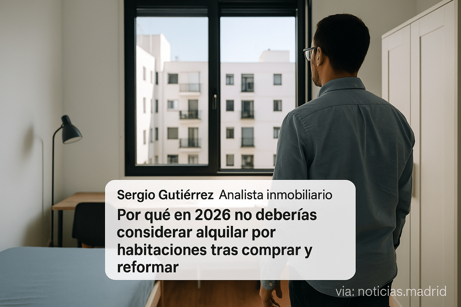 Sergio Gutiérrez, analista inmobiliario: Por qué en 2026 no deberías considerar alquilar por habitaciones tras comprar y reformar