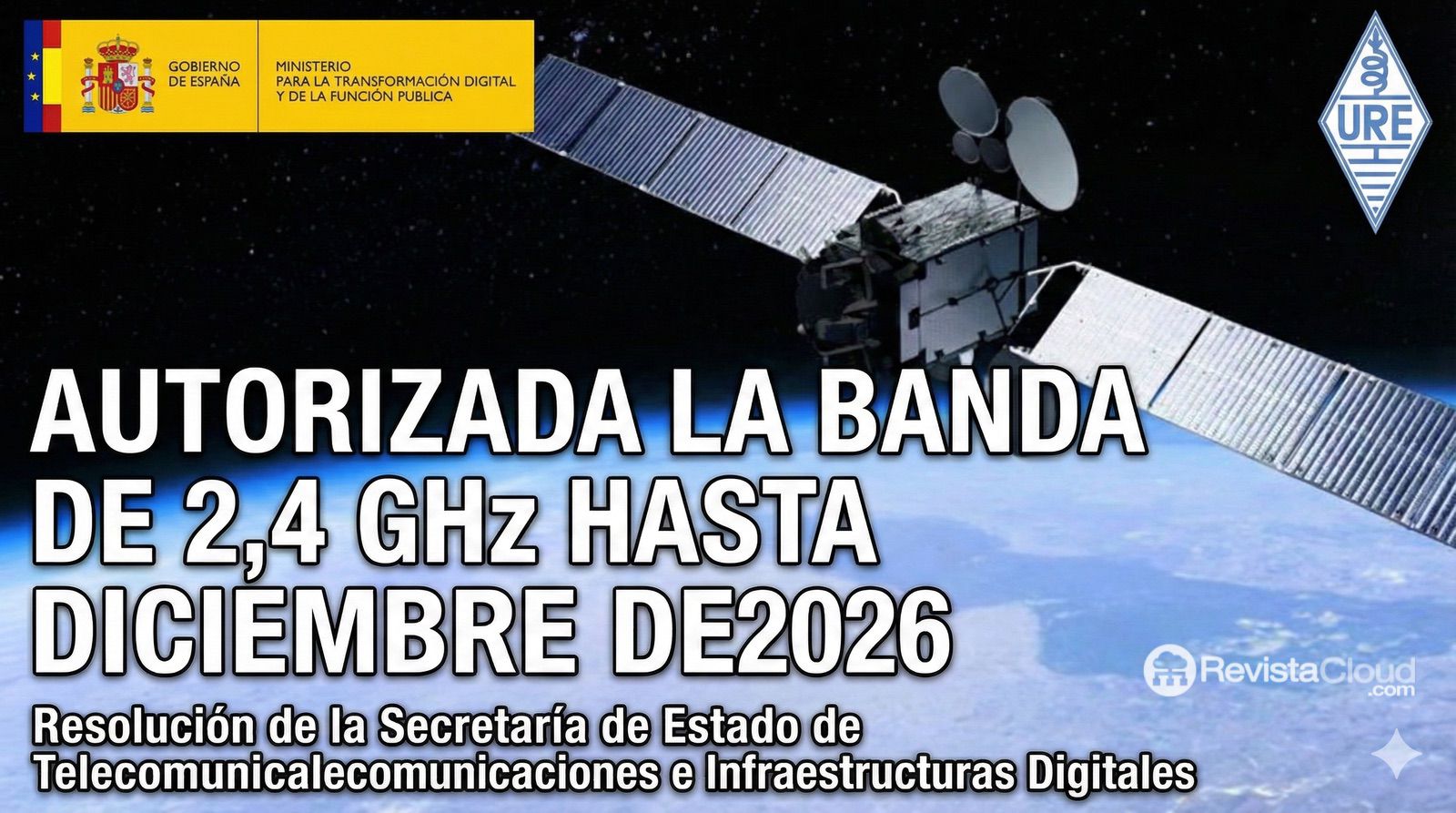 Telecomunicaciones Extiende hasta 2026 el Uso Experimental de la Banda 2.400–2.410 MHz para Radioaficionados en Conexión con el Satélite QO-100