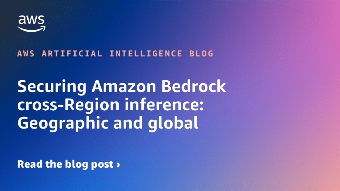 Asegurando la Inferencia Transregional en Amazon Bedrock: Enfoques Geográficos y Estrategias Globales