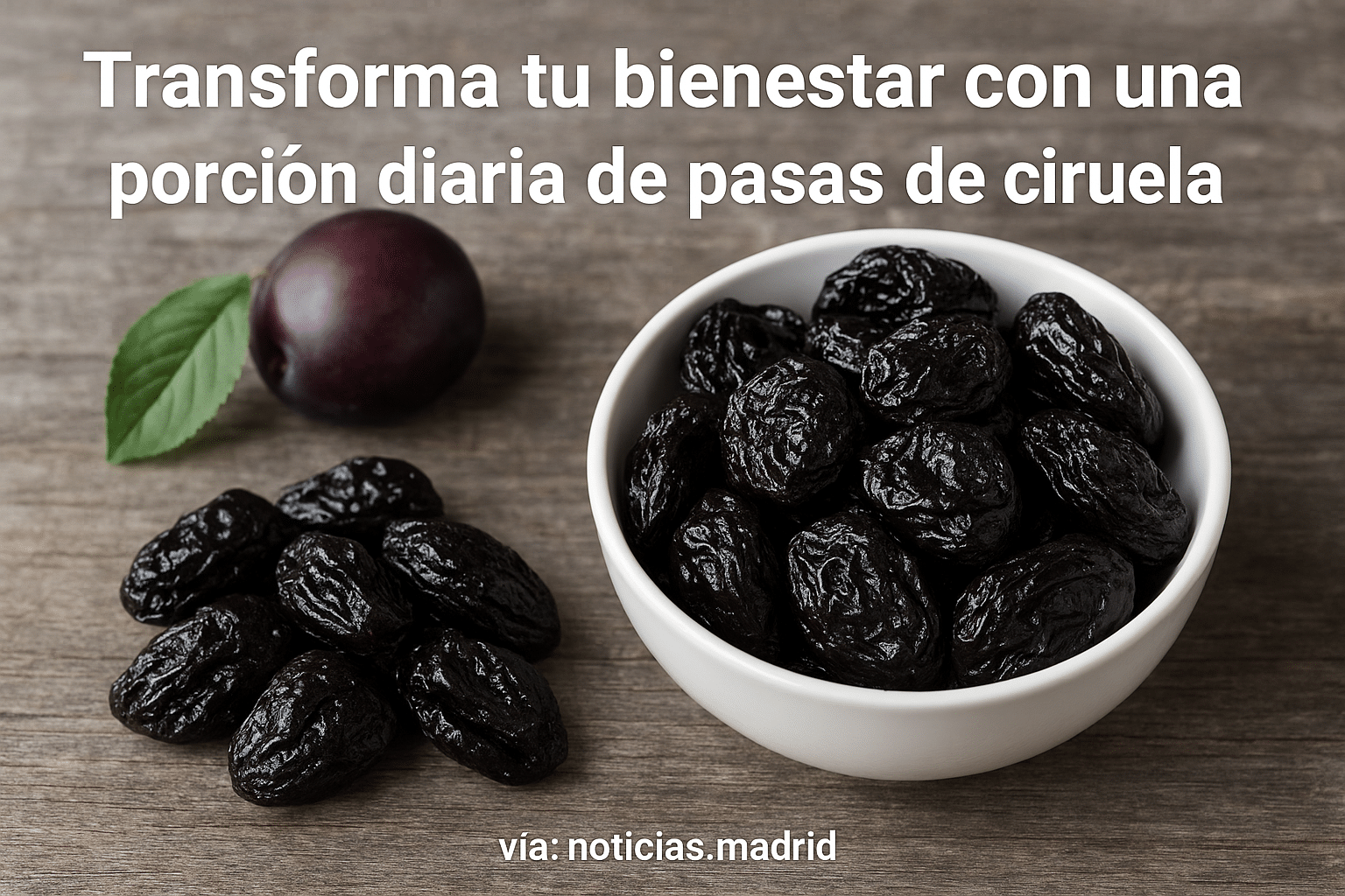 Transforma tu bienestar con una porción diaria de pasas de ciruela
