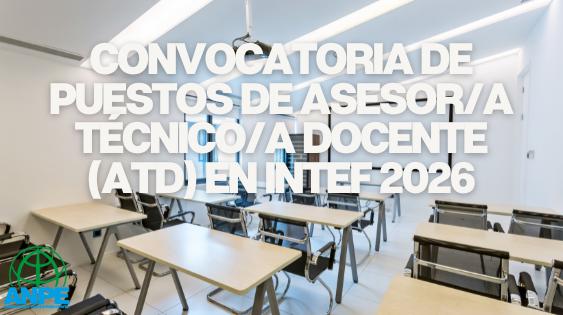 Convocatoria 2026 para Asesores Técnicos Docentes en INTEF: Oportunidades Profesionales