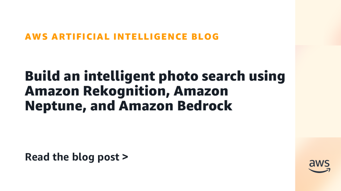 Desarrollando un Sistema Avanzado de Búsqueda de Imágenes con Tecnologías de AWS: Integración de Amazon Rekognition, Amazon Neptune y Amazon Bedrock