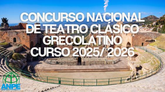 Innovaciones y Tradiciones: Edición 2025-2026 del Concurso Nacional de Teatro Clásico Grecolatino