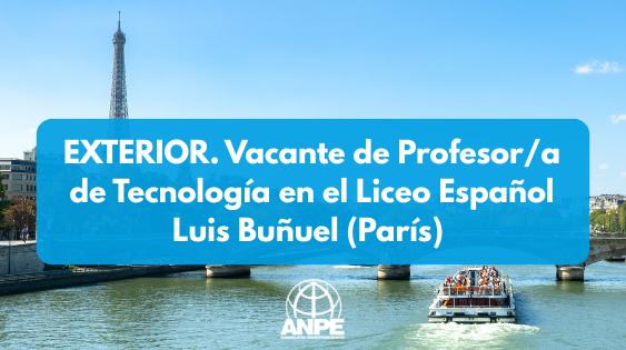 Sustitución de Profesor de Tecnología en el Liceo Español Luis Buñuel en París