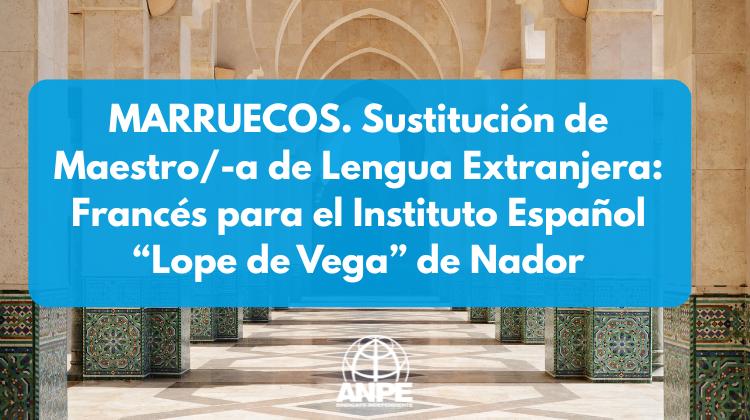 Asignación Temporal de Profesor de Francés en el Instituto Español Lope de Vega de Nador
