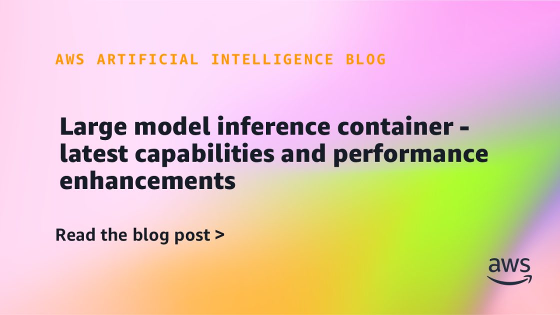 Avances en Contenedores de Inferencia de Modelos Grandes: Mejora de Capacidades y Optimización del Rendimiento