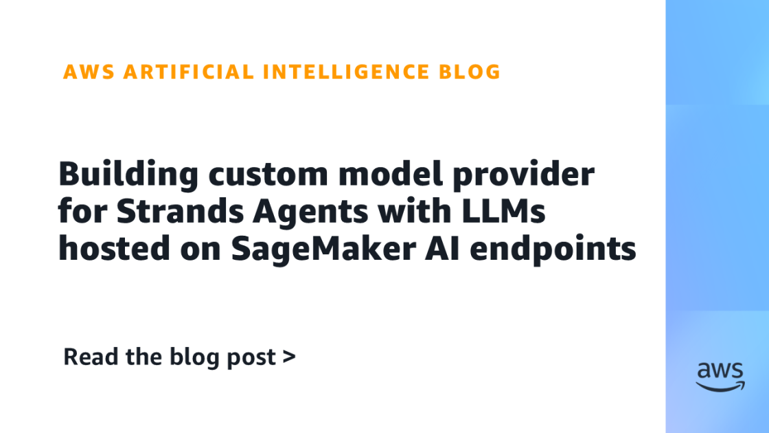 Creación de un Proveedor de Modelos Personalizados para Agentes Strands utilizando LLMs Integrados en Endpoints de SageMaker AI