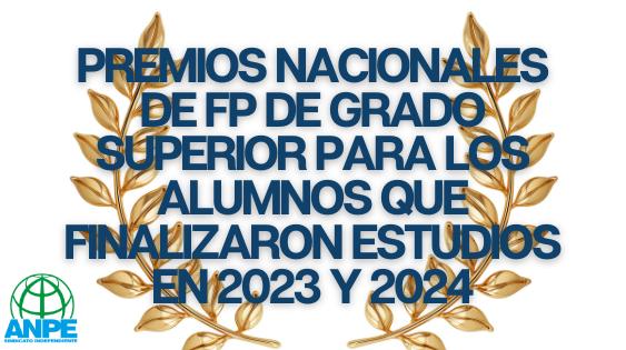 Reconocimiento a la Excelencia Académica: Premios Nacionales para Graduados de FP de Grado Superior 2023-2024