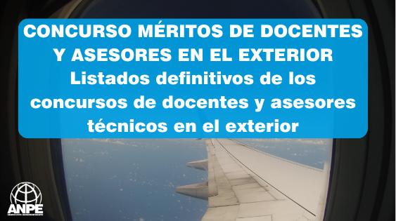 Resultados Finales de Concursos para Docentes y Asesores Técnicos en el Exterior