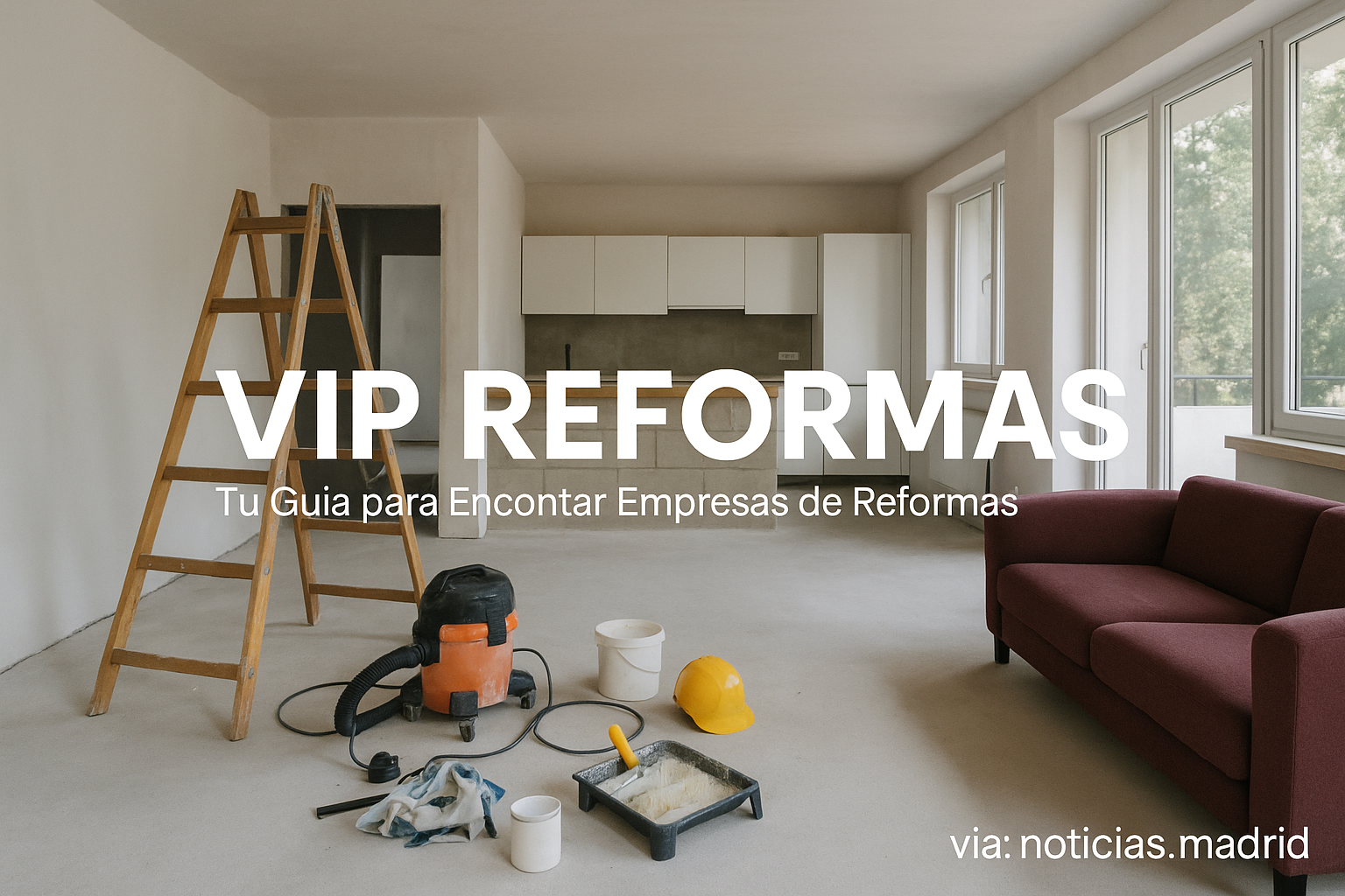 VIP Reformas: Tu Guía para Encontrar Empresas de Reformas de Viviendas en España