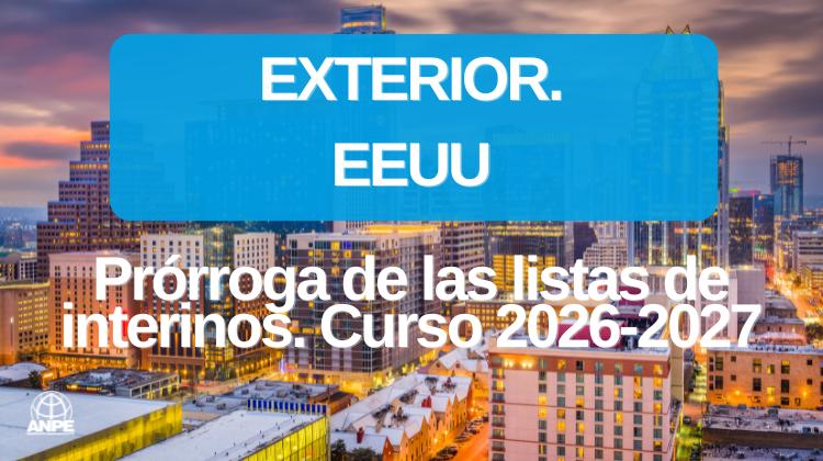 Extensión de Listas de Interinos en EE.UU. para el Curso 2026-2027: Un Paso hacia la Estabilidad Educativa