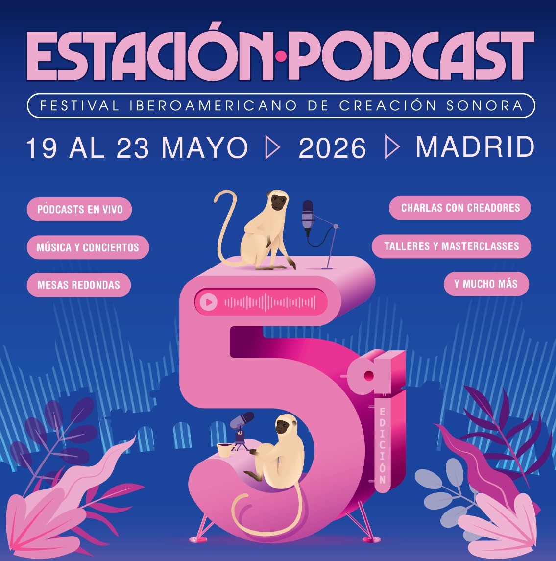 Serrería Belga reúne a las voces más influyentes de España e Iberoamérica en ‘Estación Podcast’