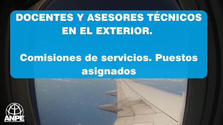 Asignación de Puestos y Comisiones de Servicios para Docentes y Asesores Técnicos en el Exterior