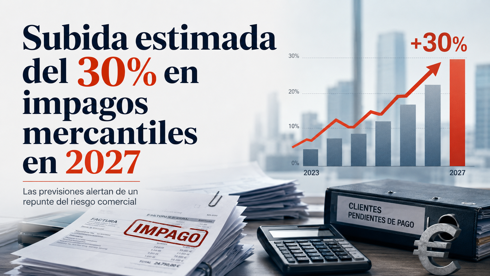 Los impagos en España podrían crecer un 30% hasta 2027
