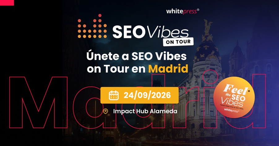 SEO Vibes on Tour 2026 regresa a Madrid el 24 de septiembre para debatir el futuro del posicionamiento web