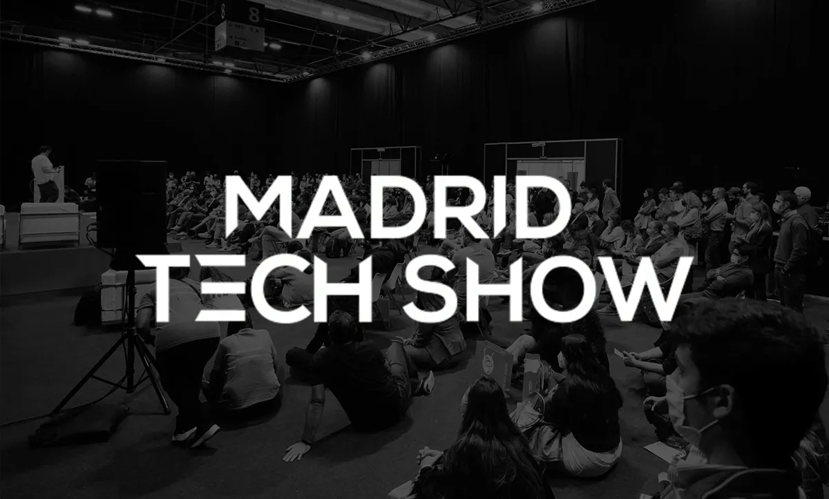 Vuelve Tech Show Madrid: el evento líder del sector regresa con más de 500 empresas expositoras líderes del sector tecnológico