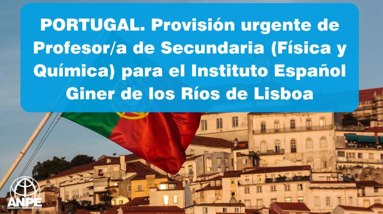 Urgente: Oferta de Empleo para Profesor/a de Secundaria en Física y Química en el Instituto Español Giner de los Ríos de Lisboa 1 Urgente: Oferta de Empleo para Profesor/a de Secundaria en Física y Química en el Instituto Español Giner de los Ríos de Lisboa